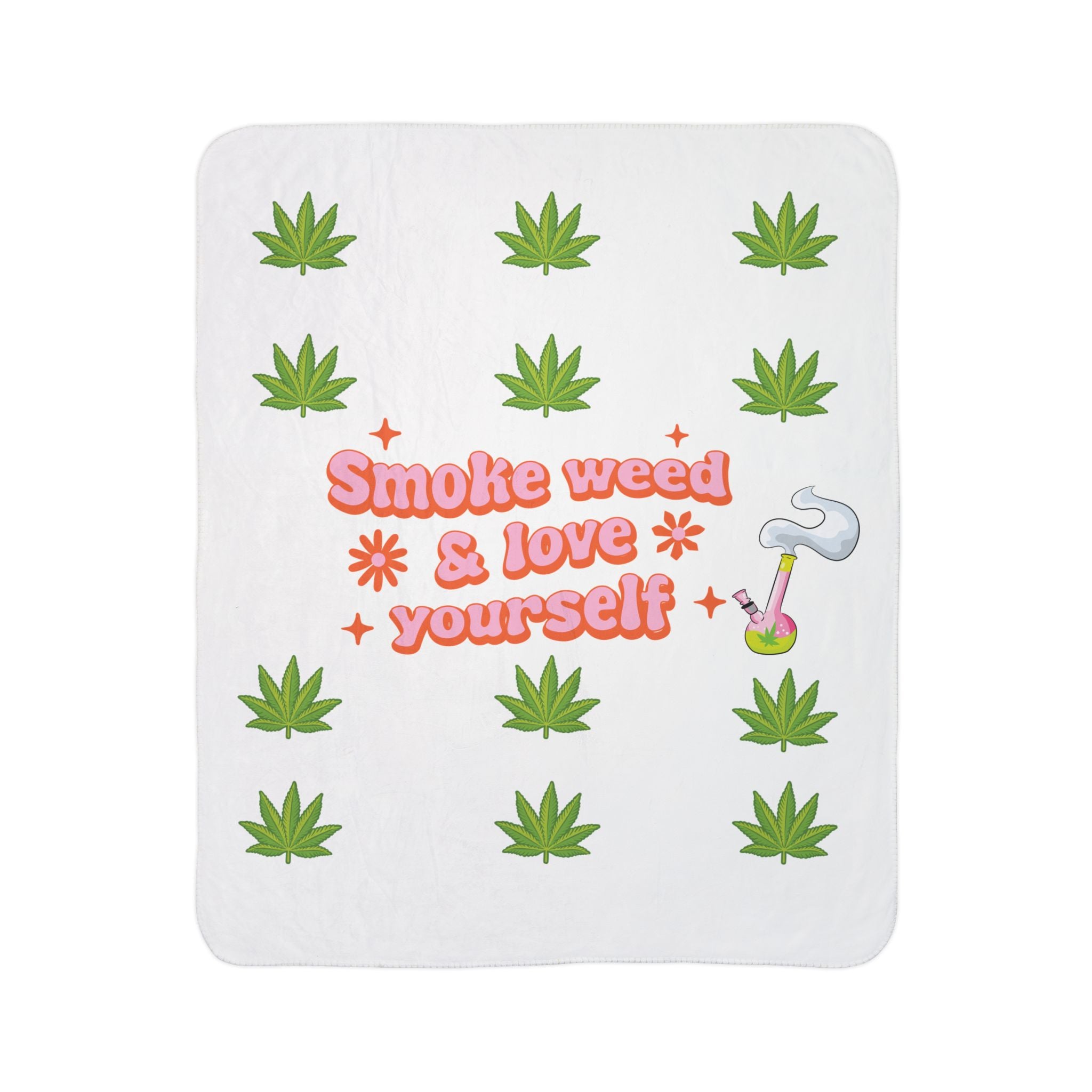 Sherpa Blanket — "Smoke Weed & Love Yourself" Cannabis Cozy Throw
